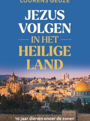 Jezus volgen in het Heilige Land