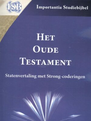 Het Oude Testament - Statenvertaling met