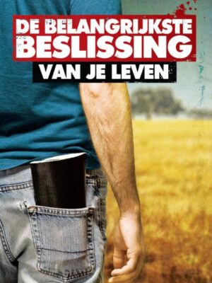 Belangrijkste beslissing van je leven