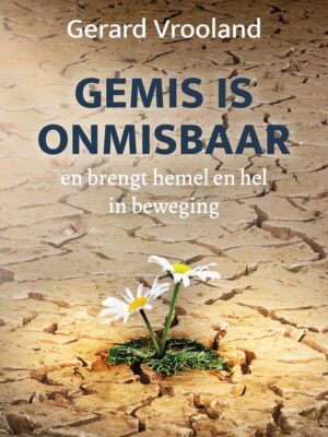 Gemis is onmisbaar