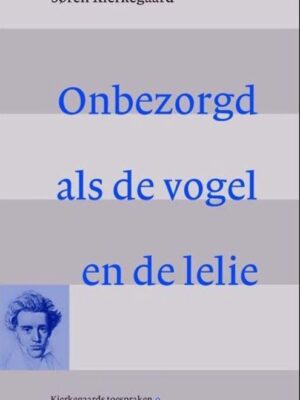 Onbezorgd als de vogel en de lelie