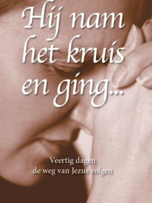 Hij nam het kruis en ging