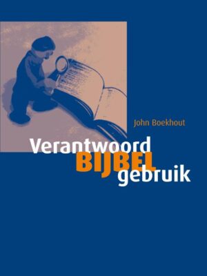 Verantwoord bijbelgebruik herziene ed