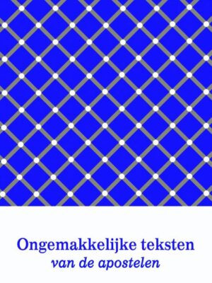 Ongemakkelijke teksten van de apostelen