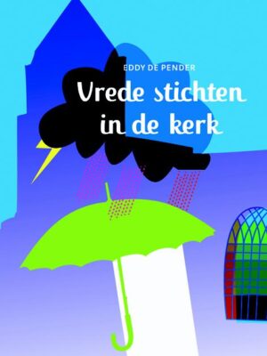 Vrede stichten in de kerk
