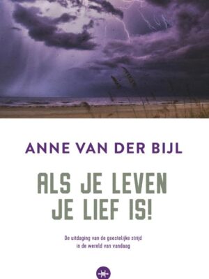 Als je leven je lief is