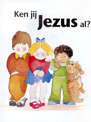 Ken jij Jezus al?