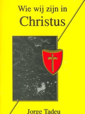 Wie wij zijn in Christus