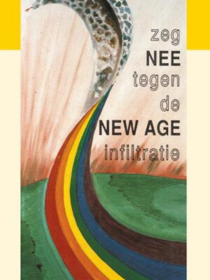 Zeg nee tegen de New Age infiltratie