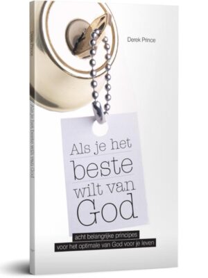 Als je het beste wilt van God