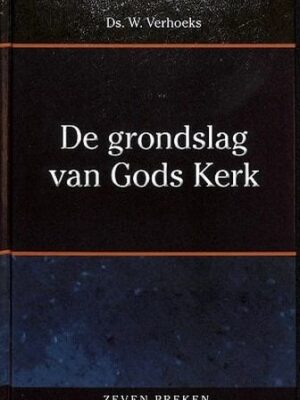 Grondslag van Gods kerk