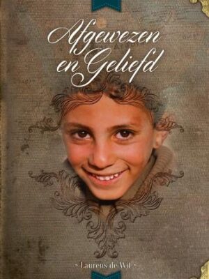 Afgewezen en geliefd