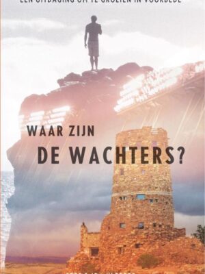 Waar zijn de wachters?