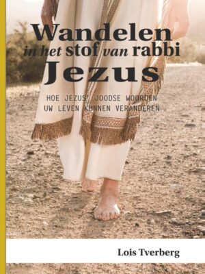 Wandelen in het stof van rabbi Jezus