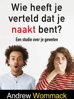 Wie heeft je verteld dat je naakt bent?