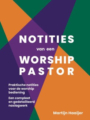 Notities van een worship pastor