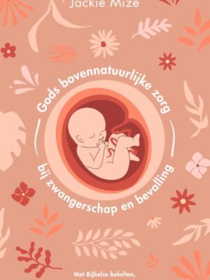 Gods bovennatuurlijke zorg bij zwangersc