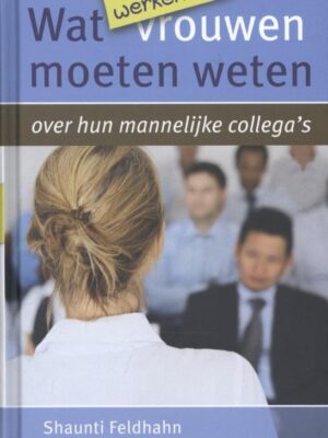 Wat werkende vrouwen moeten weten