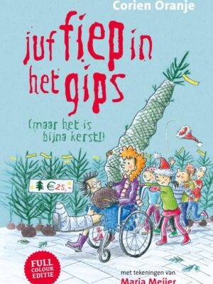 Juf Fiep in het gips (maar het is bijna