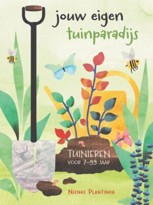 Jouw eigen tuinparadijs