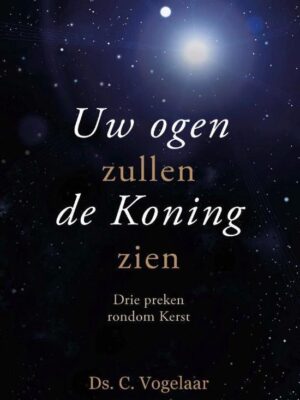 Uw ogen zullen de Koning zien