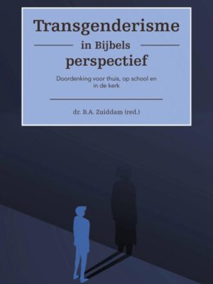 Transgenderisme in bijbels perspectief