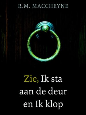 Zie Ik sta aan de deur en ik klop