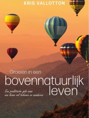 Groeien in een bovennatuurlijk leven