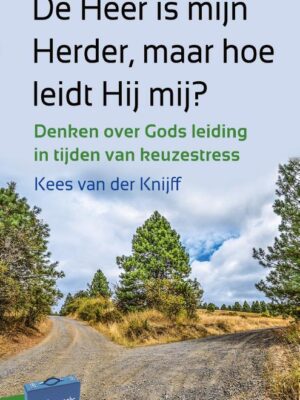 Heer is mijn Herder maar hoe leidt Hij