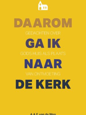 Daarom ga ik naar de kerk
