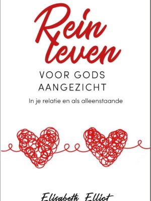 Rein leven voor Gods aangezicht