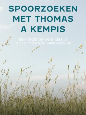 Spoorzoeken met thomas a kempis