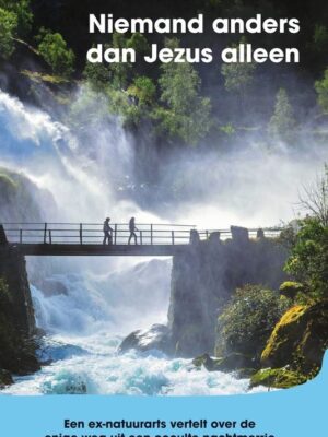 Niemand anders dan Jezus alleen
