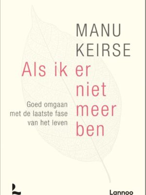 Als ik er niet meer ben