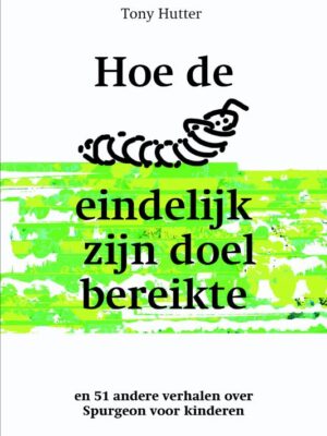 Hoe de rups eindelijk zijn doel bereikte