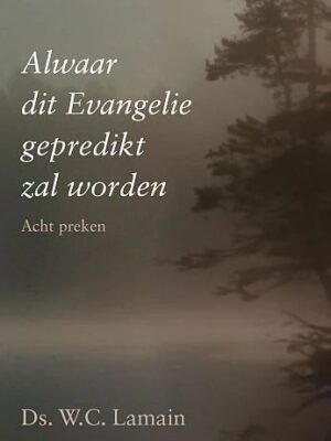 Alwaar dit evangelie gepredikt zal worde