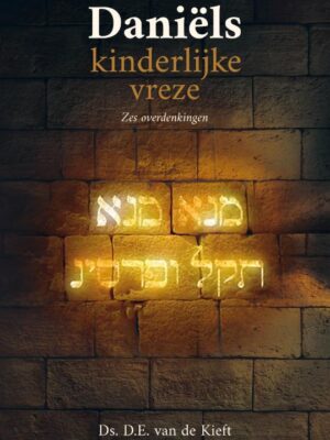 Daniëls kinderlijke vreze