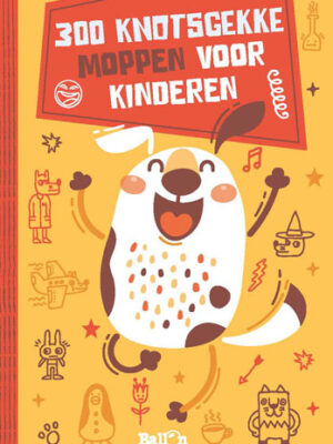 300 knotsgekke moppen voor kinderen