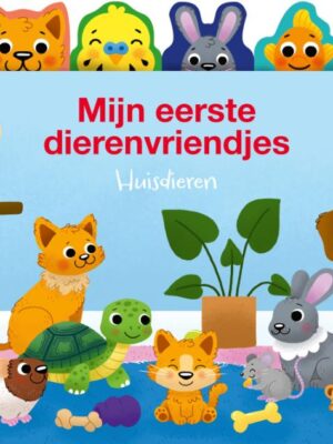 Mijn eerste dierenvriendjes: Huisdieren