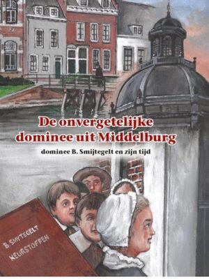 Onvergetelijke dominee uit Middelburg