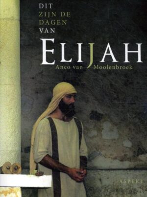 Dit zijn de dagen van Elijah