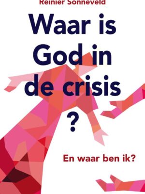 Waar is God in de crisis?
