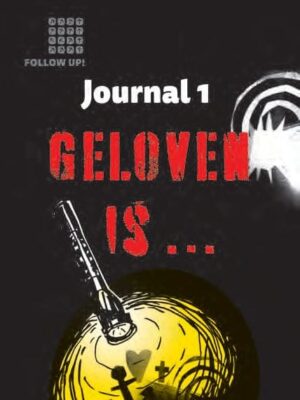 Follow up Journal 1 geloven is