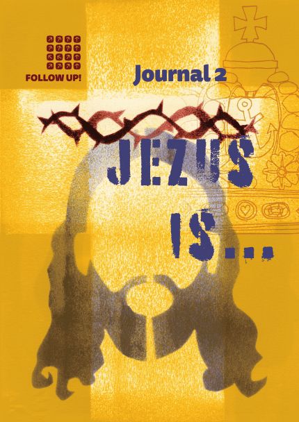 Follow up journal 2 jezus is