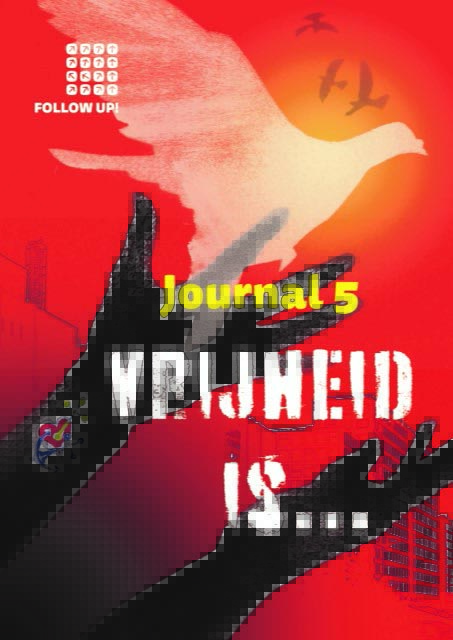 Follow up journal 5 vrijheid is