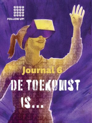 Follow up journal 6 de toekomst is