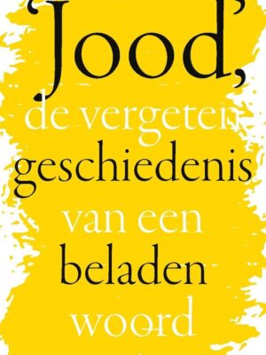 Jood, de vergeten geschiedenis van een b