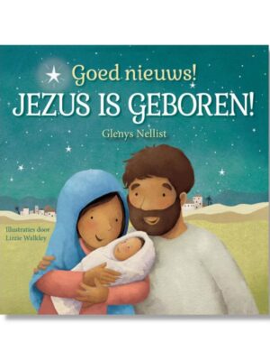 Goed nieuws! Jezus is geboren! 14x14cm