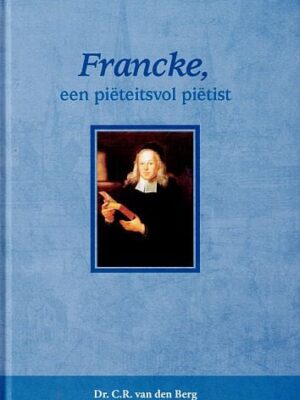 Francke een pieteitsvol pietist