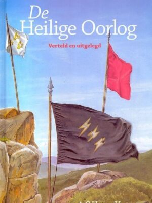 Heilige oorlog verteld en uitgelegd